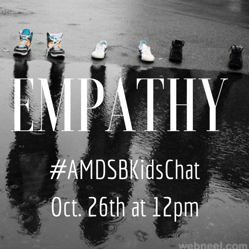 #AMDSBKidsChat October 2017: Empathy
